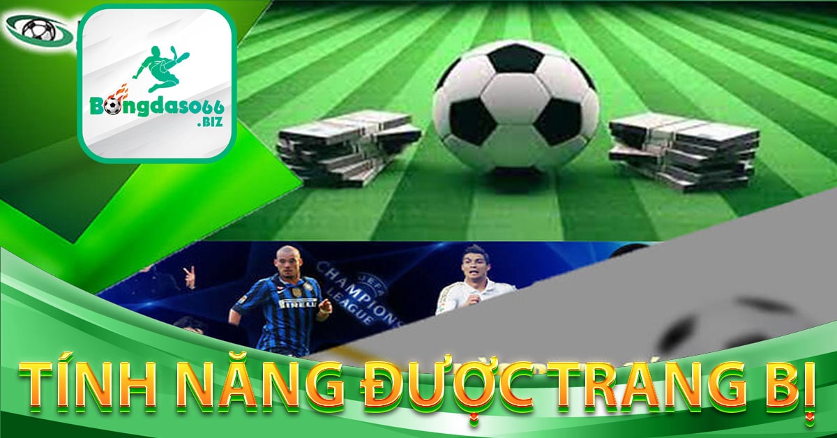 Những tính năng được trang bị