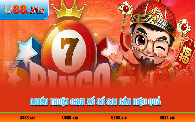 Chiến thuật chơi xổ số soi cầu hiệu quả